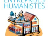 les entreprises humanistes de Jacques Lecomte. 